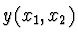 $y(x_1, x_2)$