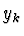 $\displaystyle y_k$