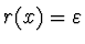 $r(x) = \varepsilon$