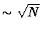 $\sim \sqrt N$