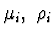 ${\mu}_i,
\ \rho_i$