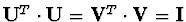 ${\bf U}^T \cdot {\bf U} =
{\bf V}^T \cdot {\bf V} = {\bf I}$