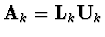 ${\bf A}_k = {\bf L}_k {\bf U}_k$