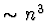 $\sim n^3$