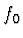 $\displaystyle f_0$