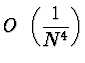 $\displaystyle O~\left( \frac{1}{N^4} \right)$