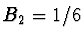 $B_2 = 1/6$