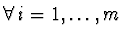 $\forall \, i = 1, \dots, m$