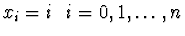 $x_i = i\ \ i = 0,1,\dots,n$