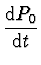 $\displaystyle \frac{{\rm d}P_0}{{\rm d}t}$