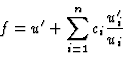 \begin{displaymath}f=u'+\sum_{i=1}^n c_i\frac{u_i'}{u_i}
\end{displaymath}